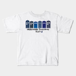 Wibbly wobbly, Timey Wimey Stuff Kids T-Shirt